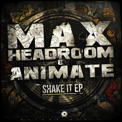 Max Headroom & Animate - Shake It [OCTANE AUDIO] OUT NOW