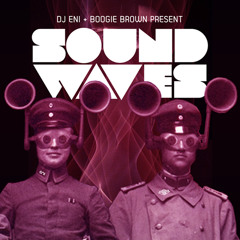 DJ Eni & Boogie Brown present Soundwaves