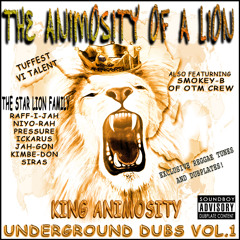 The Animosity of a Lion - (Dubplate Mixtape by King Animosity)