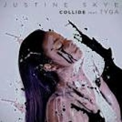 Justine Skye Feat Tyga - Collide  [Rmx By Donsoba]