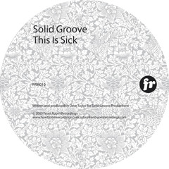 Solid Groove - This Is Sick (Colorkode Rework)[FREE DOWNLOAD]