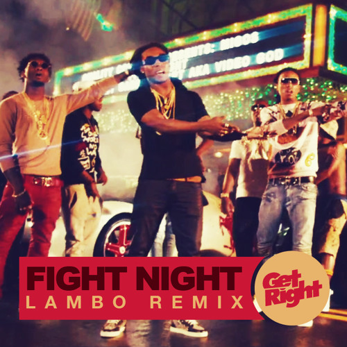 Migos - Fight Night (Lambo Remix) (Free Download) by GET RIGHT RECORDS | Free Listening on ...