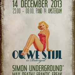Simon Underground @ Ouwe Stijl Is Botergeil 14 - 12 - 2013