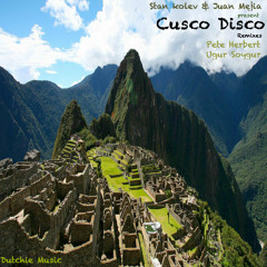 Cusco Disco (Original Mix) - Stan Kolev & Juan Mejia