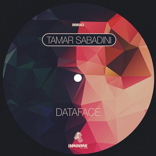 Tamar Sabadini Dataface Original Mix Inminimax Records By Tamarsabadini