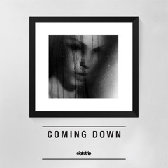Coming Down