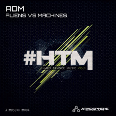 ADM - 'Aliens Vs Machines'