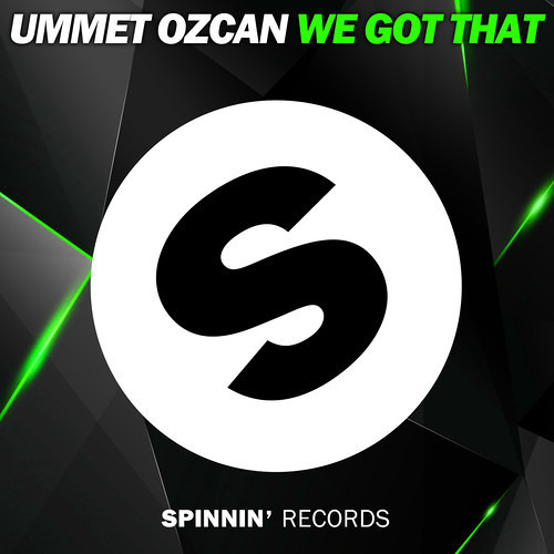 Ummet Ozcan - We Got That