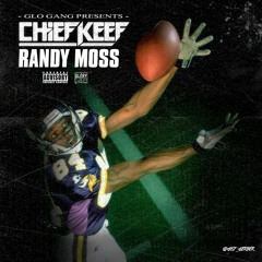 Chief keef-Randy Moss