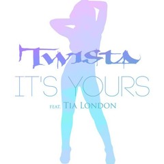 Twista ft. Tia London - It's Yours (ThatBoiTeezy Remix)