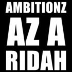 Ambition Az A Ridah Remix