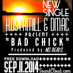 KostaMill Ft. Dmac - Bad Chick - Prod. By David Spears (NsBeats)