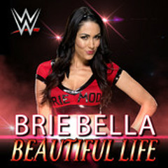 WWE - Brie Bella Theme Song - Beautiful Life By CFO$