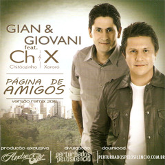 Gian E Giovani Feat. Chitãozinho E Xororó - Página De Amigos (Andrë Edit Remix 2015)