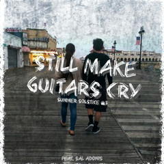 Still Make Guitars Cry