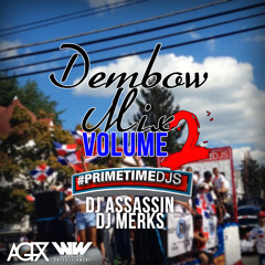 Dembow Mix Vol.2 - @DJ_ASSASSIN_13 (feat. @DJMerks973 )