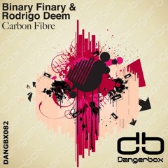 Binary Finary & Rodrigo Deem - Carbon Fibre (Original Mix) [FREE DOWNLOAD]