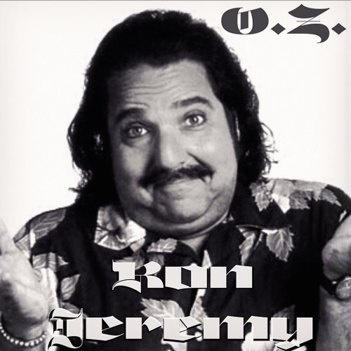 Ron Jeremy (F'd Up Remix)