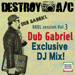 RRDL Session Vol.3: Dub Gabriel - Raggabass Rewind