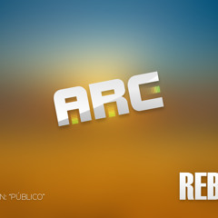 ARC - Público (Demo adelanto "REBORN")