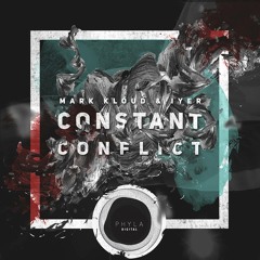 Mark Kloud & Iyer - Constant Conflict [phyla011]