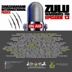 Shashamane Int’l - Zulu Warriors FM Episode 13.May 2K14 By Shashamane Intl