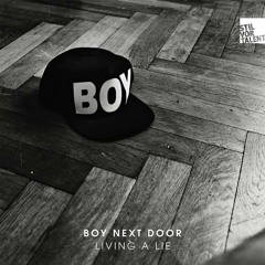 Boy Next Door - Living A Lie