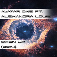 Avatar One ft. Alexandra Louie - Open Up (2014) CLIP - OUT NOW inc. REMIX PACK!
