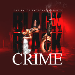 Sauce Walka "Black On Black Crime" feat. JVOI Prod. by Sauce Miyagi