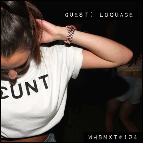 [WHSNXT#104] Guest: Loquace