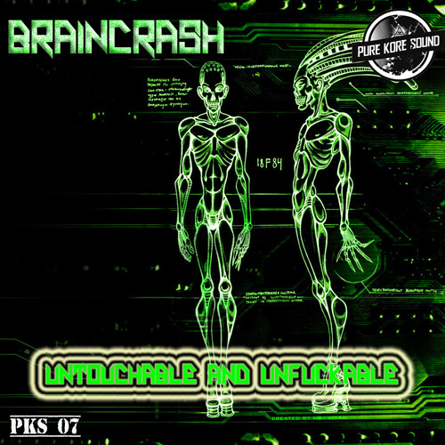 PKS 07 - BrainCrash - Untouchable And Unfuckable
