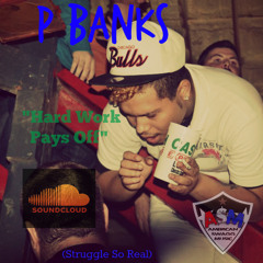 P Banks (Struggle So Real) New SingleFree Download)l