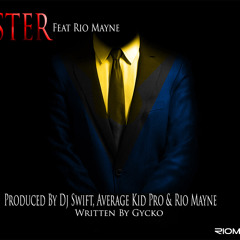 Gycko - Gangster Ft. Rio Mayne [Explicit] (Prod. By Dj Swift, AverageKid Pro & Rio Mayne)