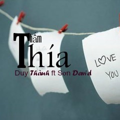 Thấm Thía (2014)  - Duy Thành Ft Sơn David