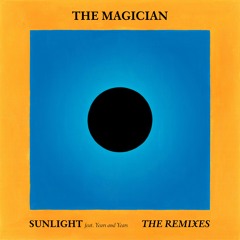 The Magician - Sunlight feat. Years & Years (Blonde Remix)