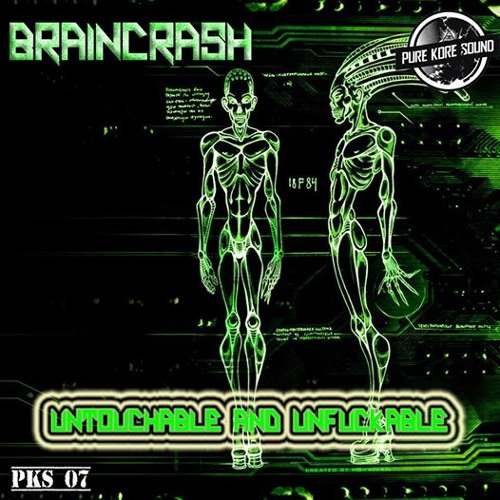 PKS 07 - BrainCrash - Untouchable And Unfuckable EP
