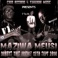 Maziwa Meusi-Vioxii,P The MC, KingSkoh