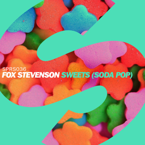 Fox Stevenson - Sweets (Soda Pop)