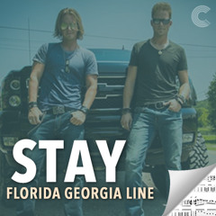 Stay - Florida Georgia Line (Remix Original)