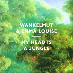 Wankelmut and Emma Louise - My Head Is A Jungle (MK Area10 Remix)