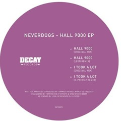 Neverdogs I Took A Lot Original