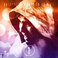 Quest pres. Everybody Wants To Be A DJ # 1 (Archive)