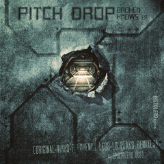 Pitch Drop - Broken Knows (Lo Peaks Remix)
