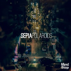 Sepia - Polaroids EP (MSEP017) [FKOF Promo]