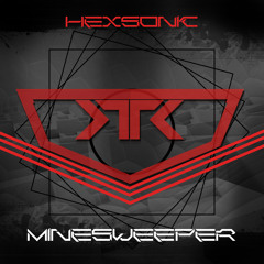 Hexsonic - Minesweeper [Revamped Recordings]