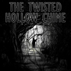 The Twisted - Hollow Chime
