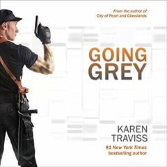 Going Grey by Karen Traviss, Narrated by Euan Morton