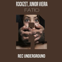 R3ckzet, Junior Vieira - Fatio (Original Mix)