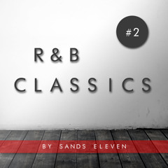R&B CLASSICS #2 - SANDS ELEVEN
