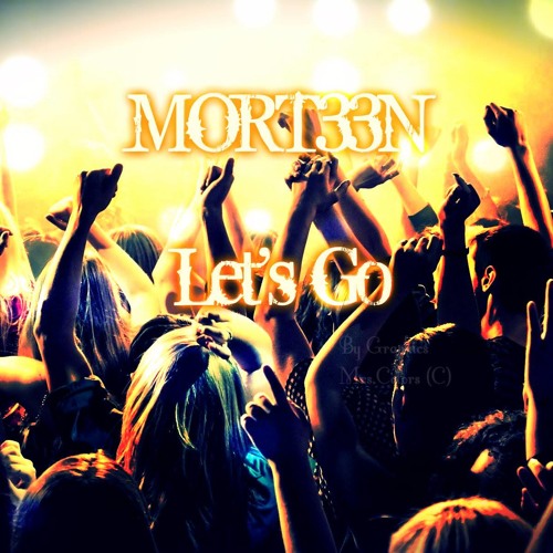 MORT33N - Let's Go (Original Mix)